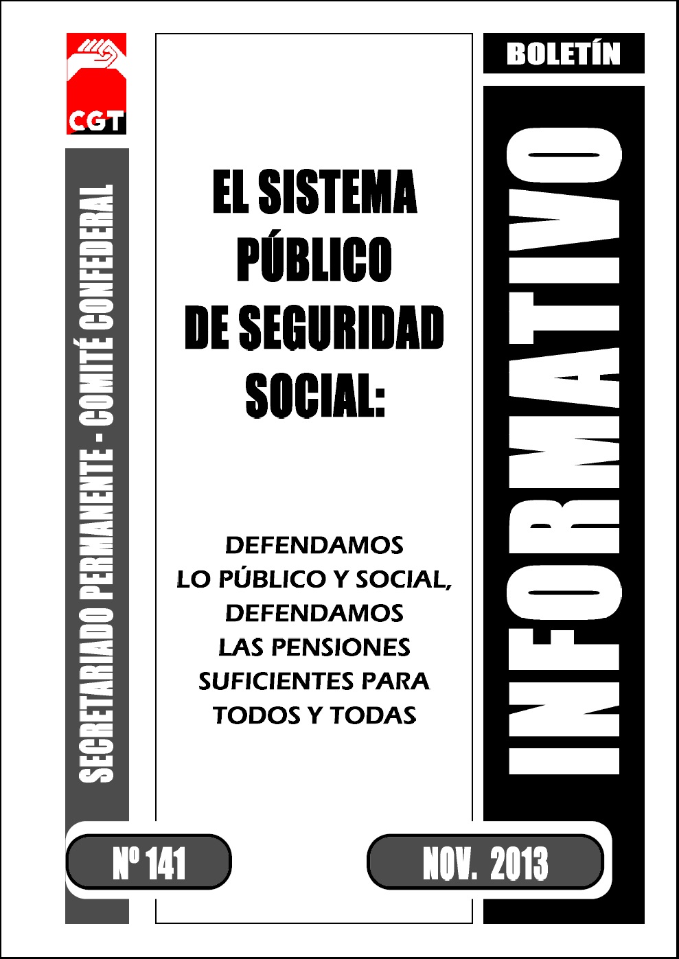 Imagen de Boletín 141: Defendamos lo público y social, defendamos las pensiones suficientes para todos y todas