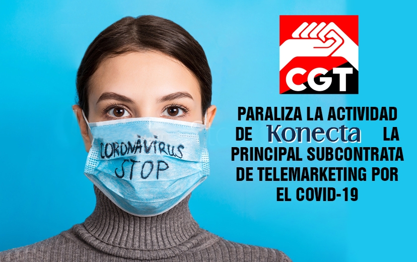 Imagen de Grupo Konecta en el epicentro de las empresas subcontratistas outsourcing que más irregularidades están llevando a cabo en la crisis del coronavirus