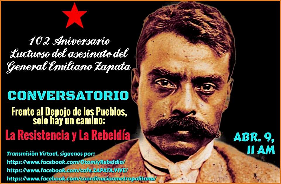 Imagen de Campaña por el 102º aniversario del asesinato de Emiliano Zapata, ¡Zapata cabalga de nuevo!