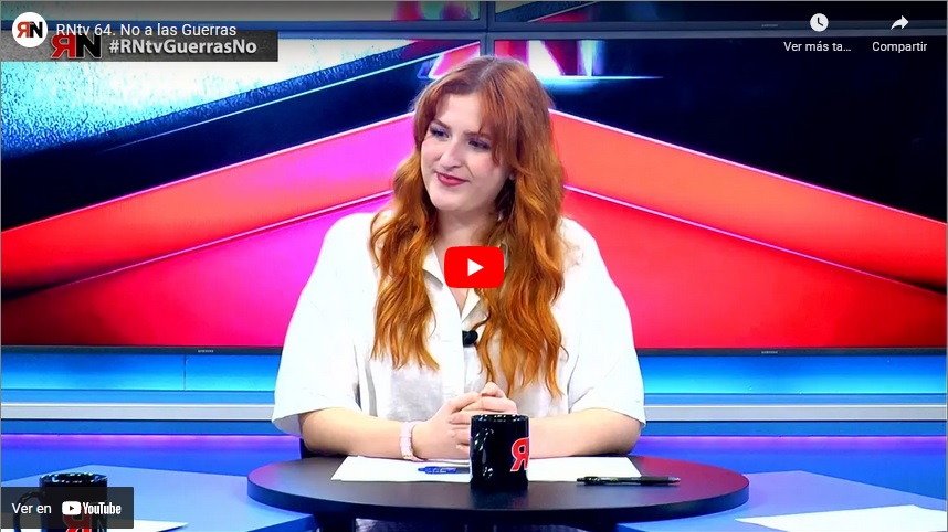 Imagen de RNtv 64. No a las Guerras