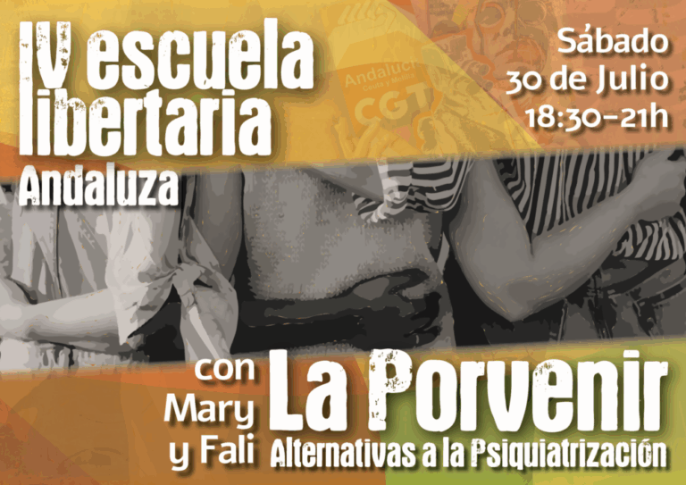 IV Escuela Libertaria Andaluza: La Porvenir nos enseña su labor para transformar nuestra forma de ver el sufrimiento psíquico y la locura