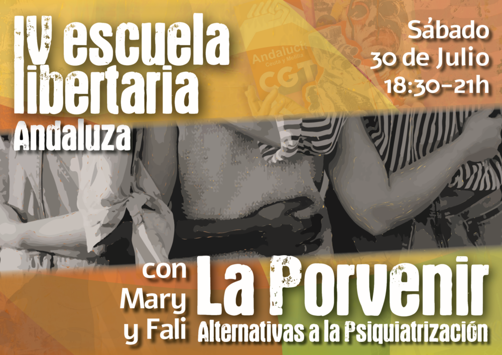 Imagen de IV Escuela Libertaria Andaluza: La Porvenir nos enseña su labor para transformar nuestra forma de ver el sufrimiento psíquico y la locura
