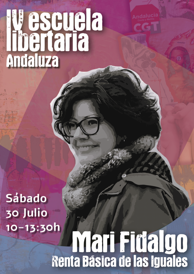 Imagen de IV Escuela Libertaria Andaluza: Mari Fidalgo y su Taller sobre Renta Básica de las Iguales