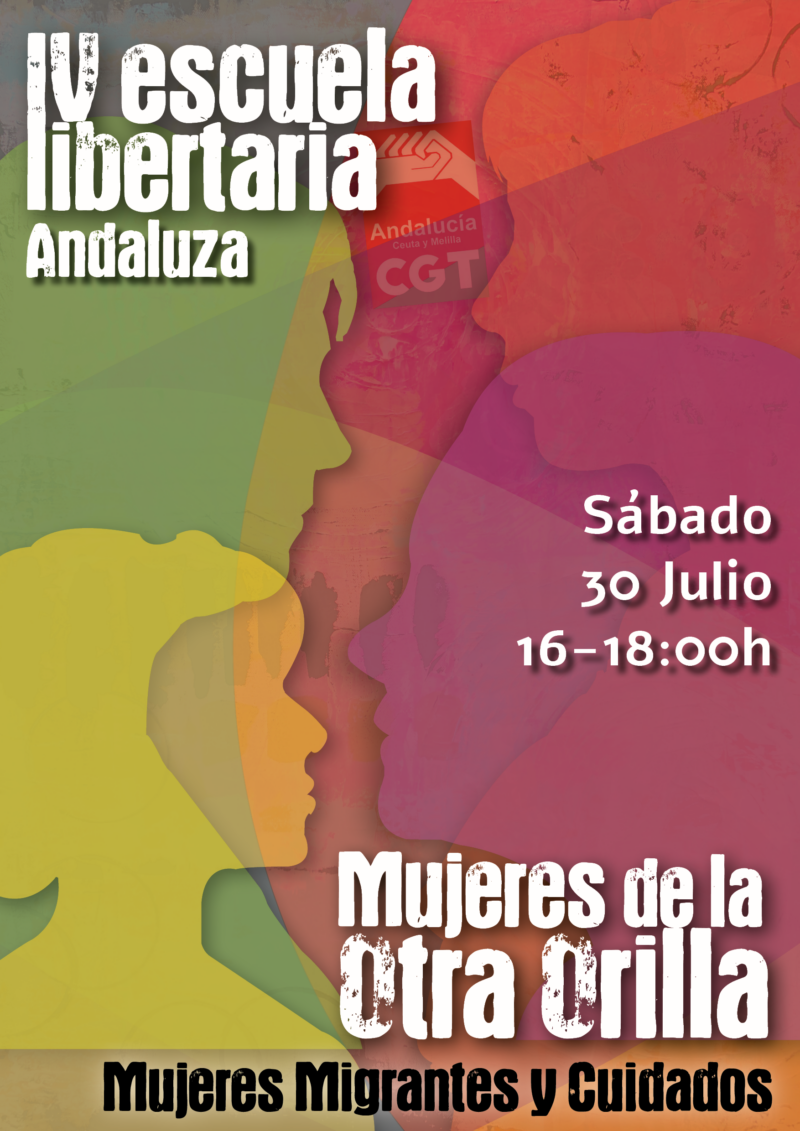 Imagen de IV Escuela Libertaria Andaluza: Mujeres de la Otra Orilla y su lucha por los Derechos de las Mujeres Migrantes