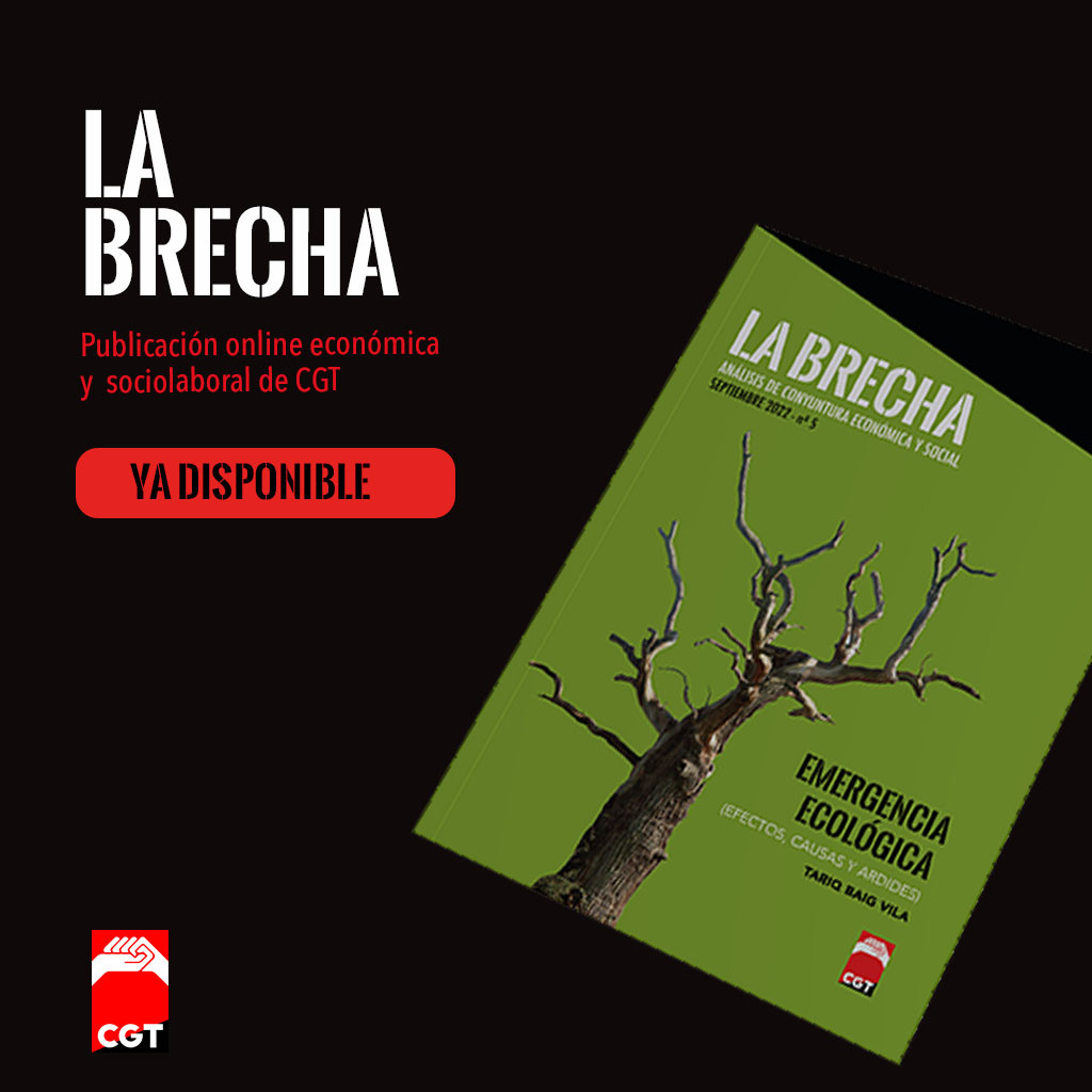 Imagen de CGT presenta el quinto número de ‘La Brecha’, “Emergencia ecológica. Efectos, causas y ardides”,  sobre las consecuencias del cambio climático y el reto al que la humanidad se enfrenta en los próximos años