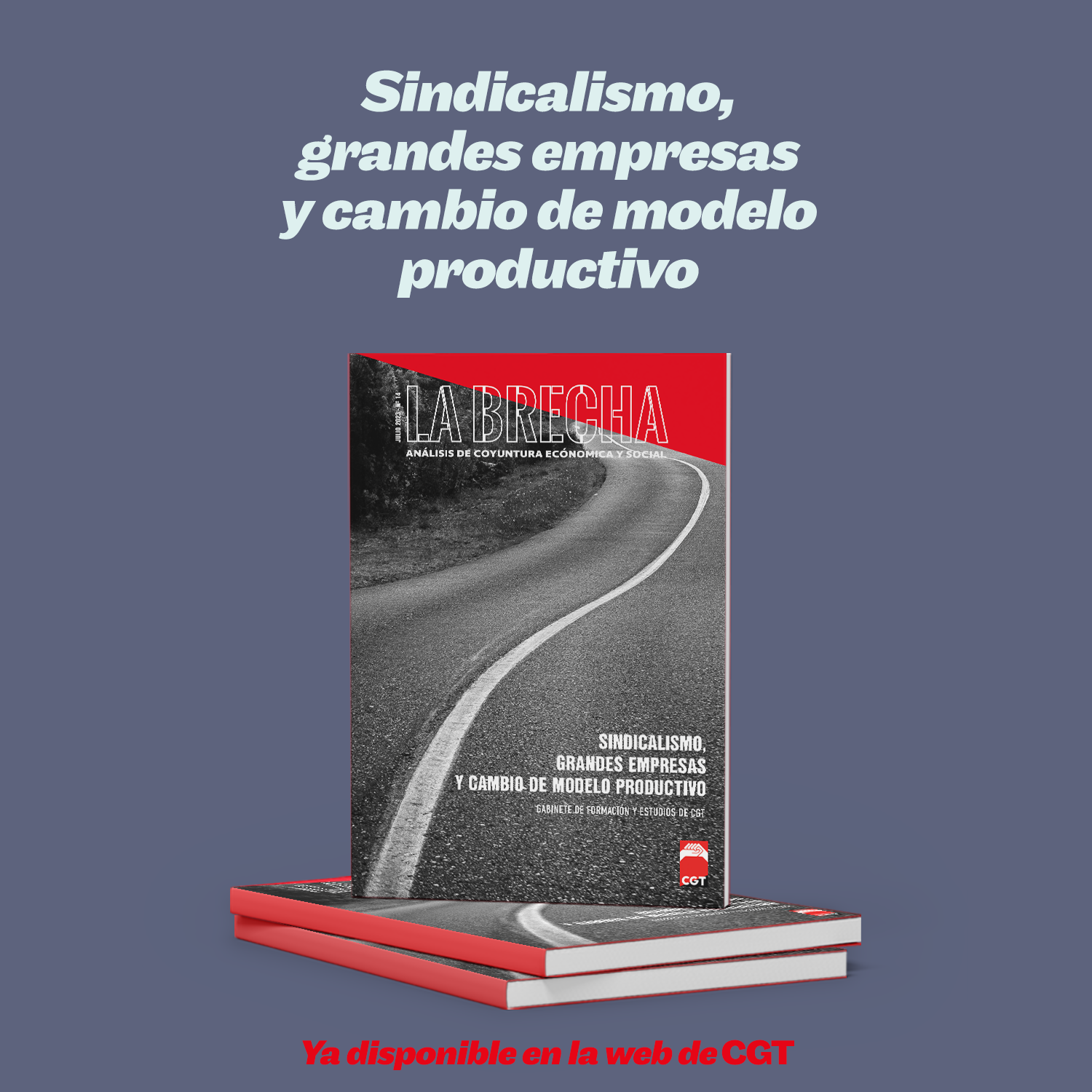 Imagen de La Brecha N.14: “Sindicalismo, grandes empresas y cambio de modelo productivo”.