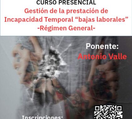 Imagen de Curso: Gestión de la prestación de Incapacidad Temporal «bajas laborales» -Régimen General-
