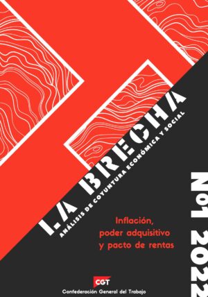 Imagen de La Brecha N.01: «Inflación, poder adquisitivo y pacto de rentas.»
