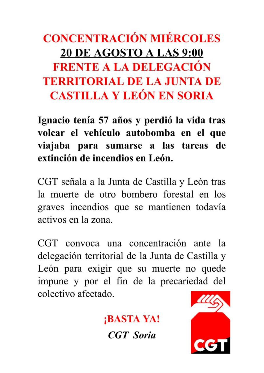 Imagen de CGT Soria denuncia el abandono institucional tras la muerte de otro trabajador del Operativo de Prevención y Extinción de Incendios Forestales en acto de servicio