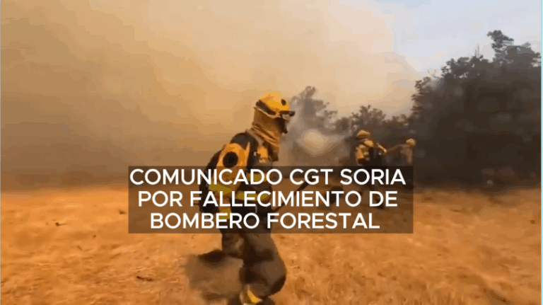 CGT Soria denuncia el abandono institucional tras la muerte de otro trabajador del Operativo de Prevención y Extinción de Incendios Forestales en acto de servicio