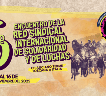 Imagen de 6 Encuentro de la Red Sindical Internacional de Solidaridad y de Luchas