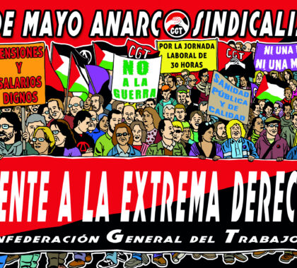 Imagen de 1º de Mayo anarcosindicalista frente a la extrema derecha y las guerras del capitalismo.