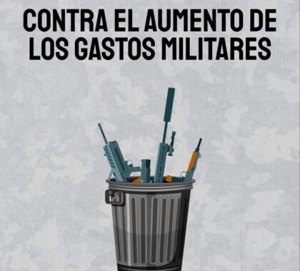 Imagen de No a las guerras, no con nuestro dinero: Contra el aumento de los gastos militares, Objeción de Conciencia Fiscal al Gasto Militar.